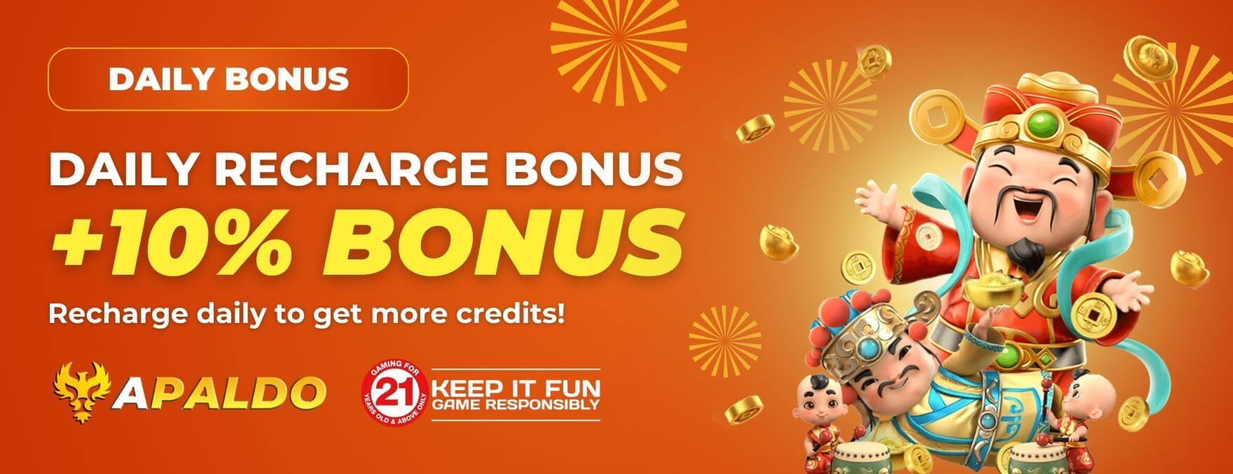 DAILY RECHARGE BONUS +10% BONUS