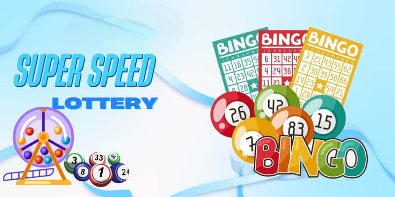 Overview of Super Speed ​​Lottery